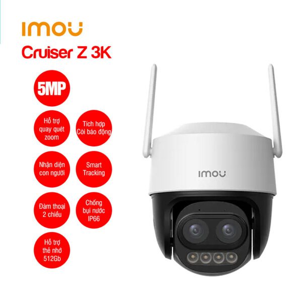 Camera Wifi quay quét siêu zoom IPC-S7DP-5M0WEZ IMOU Cruiser Z 3K