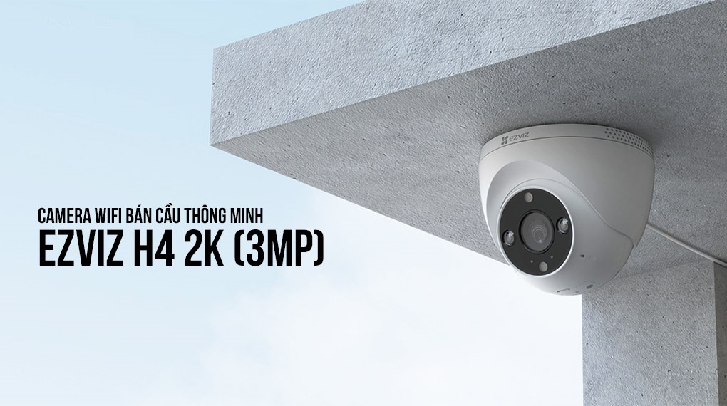 Camera WiFi bán cầu(Turret) AII thông minh 3MP EZVIZ H4 2K
