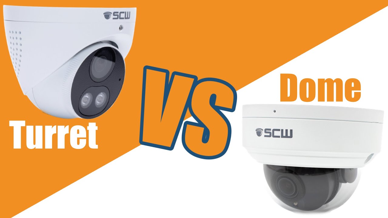 So sánh camera Turret với camera Dome